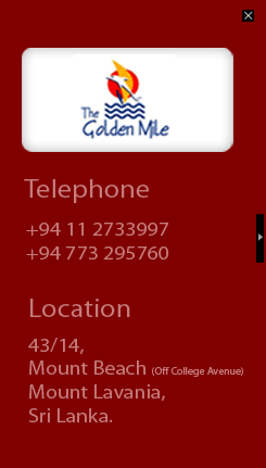Telephone : +94 11 2733997/+94 773 295760, Location : 43/14, Mount Beach (Off College Avenue) Mount Lavania, Sri Lanka. 